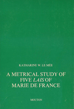 A
                  Metrical Study of Five Lais Of Marie De France